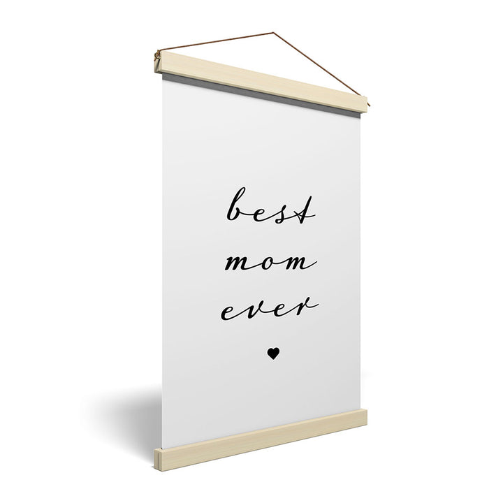 "Best mom ever" Typografie - Stoffbild mit Holzleisten in Weiß-Schwarz