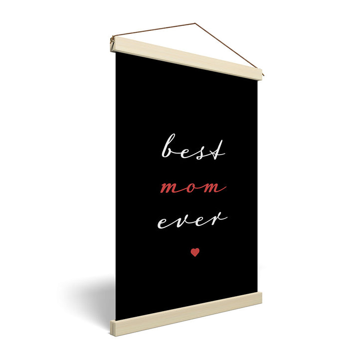 "Best mom ever" Typografie - Stoffbild mit Holzleisten in Schwarz-Weiß-Rot