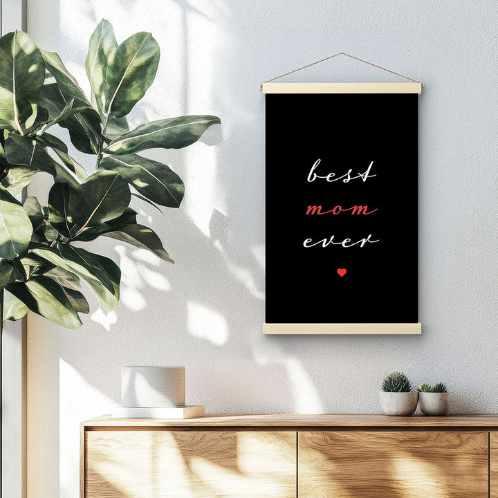 "Best mom ever" Typografie - Stoffbild mit Holzleisten in Schwarz-Weiß-Rot