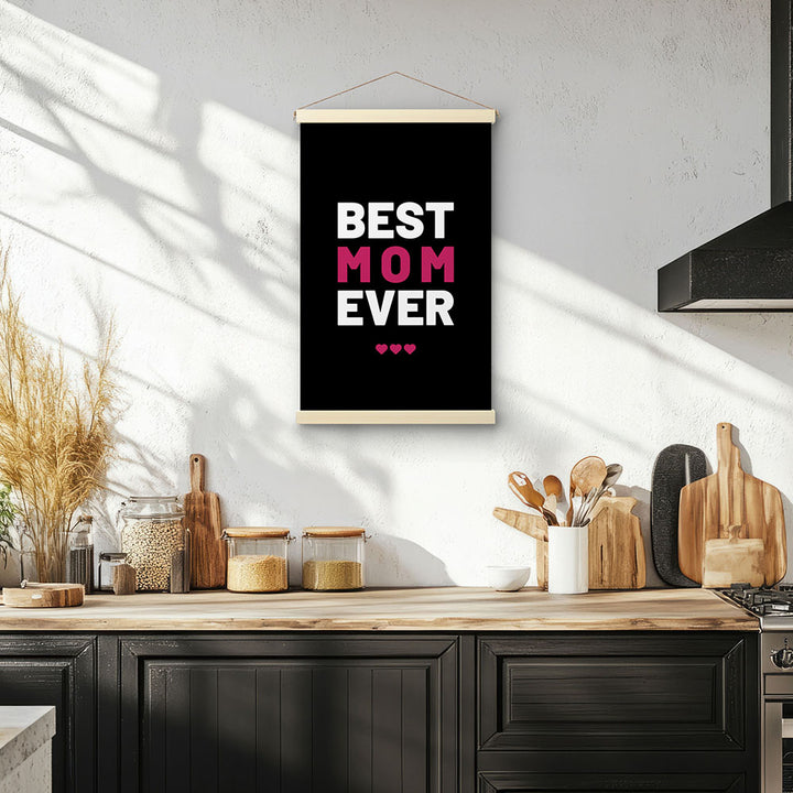 "Best mom ever" Typografie - Stoffbild mit Holzleisten in Schwarz-Weiß-Pink