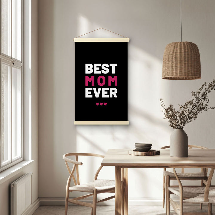 "Best mom ever" Typografie - Stoffbild mit Holzleisten in Schwarz-Weiß-Pink