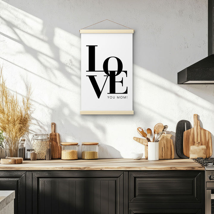 "Love you Mom" - Stoffbild mit Holzleisten in Weiß-Schwarz