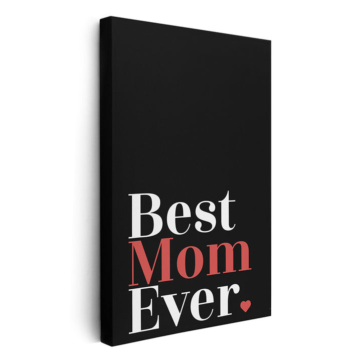 Leinwandbild Best mom ever Schwarz Weiß Rot