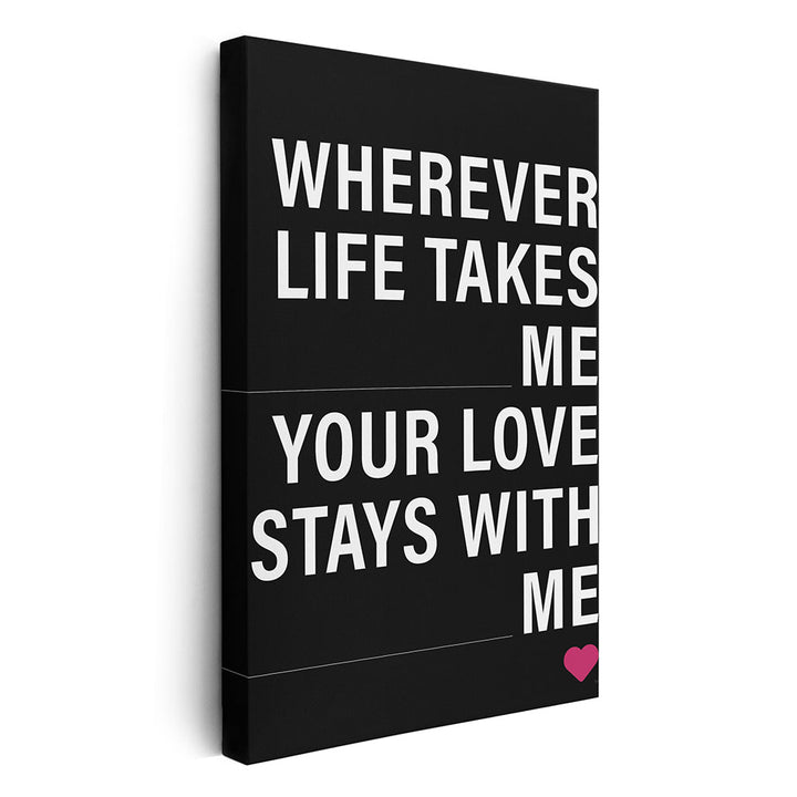 wherever life takes me leinwandbild geschenk mama