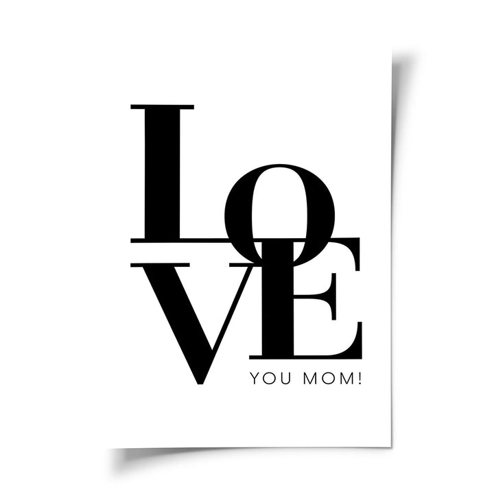 Poster Geschenk Mama Love you Mom