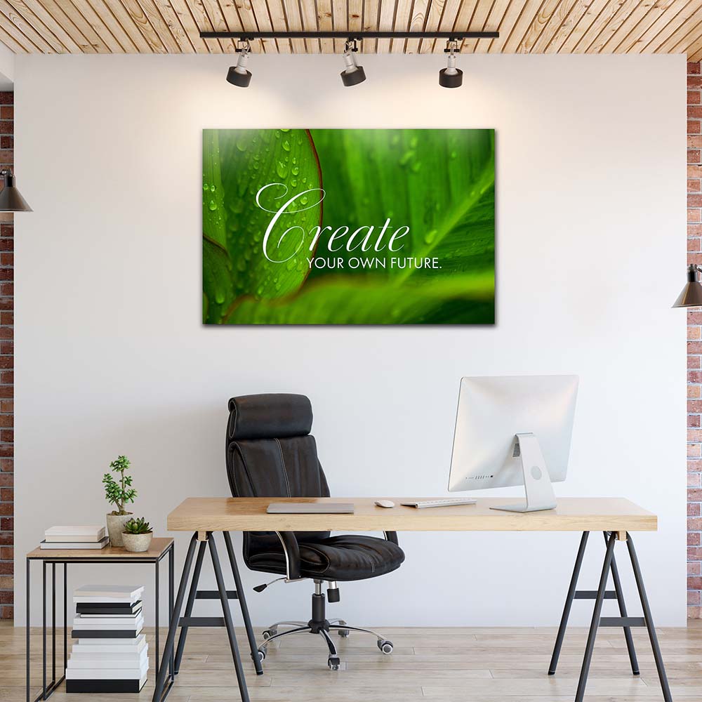 Wandbild für Büro Spruch Bildmotiv Create your own future