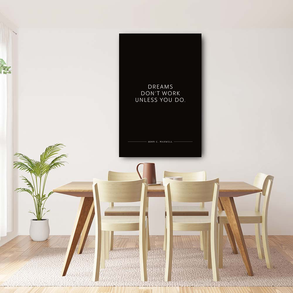 Wandbild schwarz Motivation Zitat für Esszimmer Dreams