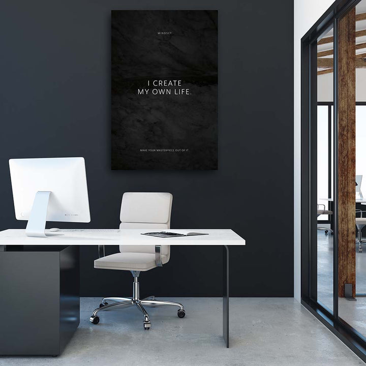 Wandbild schwarz Motivation Erfolg für Büro I create my own life