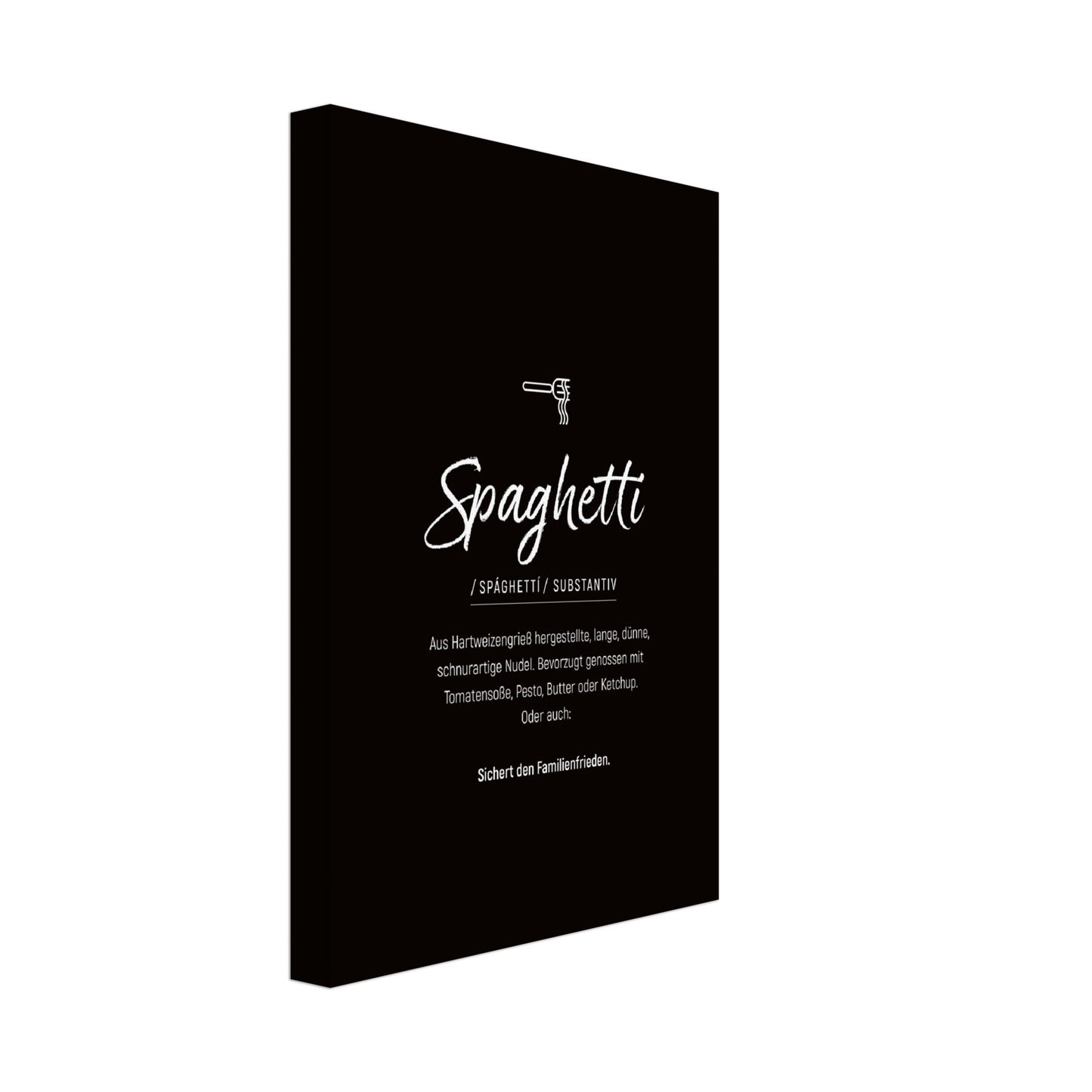 Spaghetti - Wortdefinition-Wandbild - Leinwand Schwarzgrau Neutral im Hochformat - Typografie Worte Sprache Leben Alltag