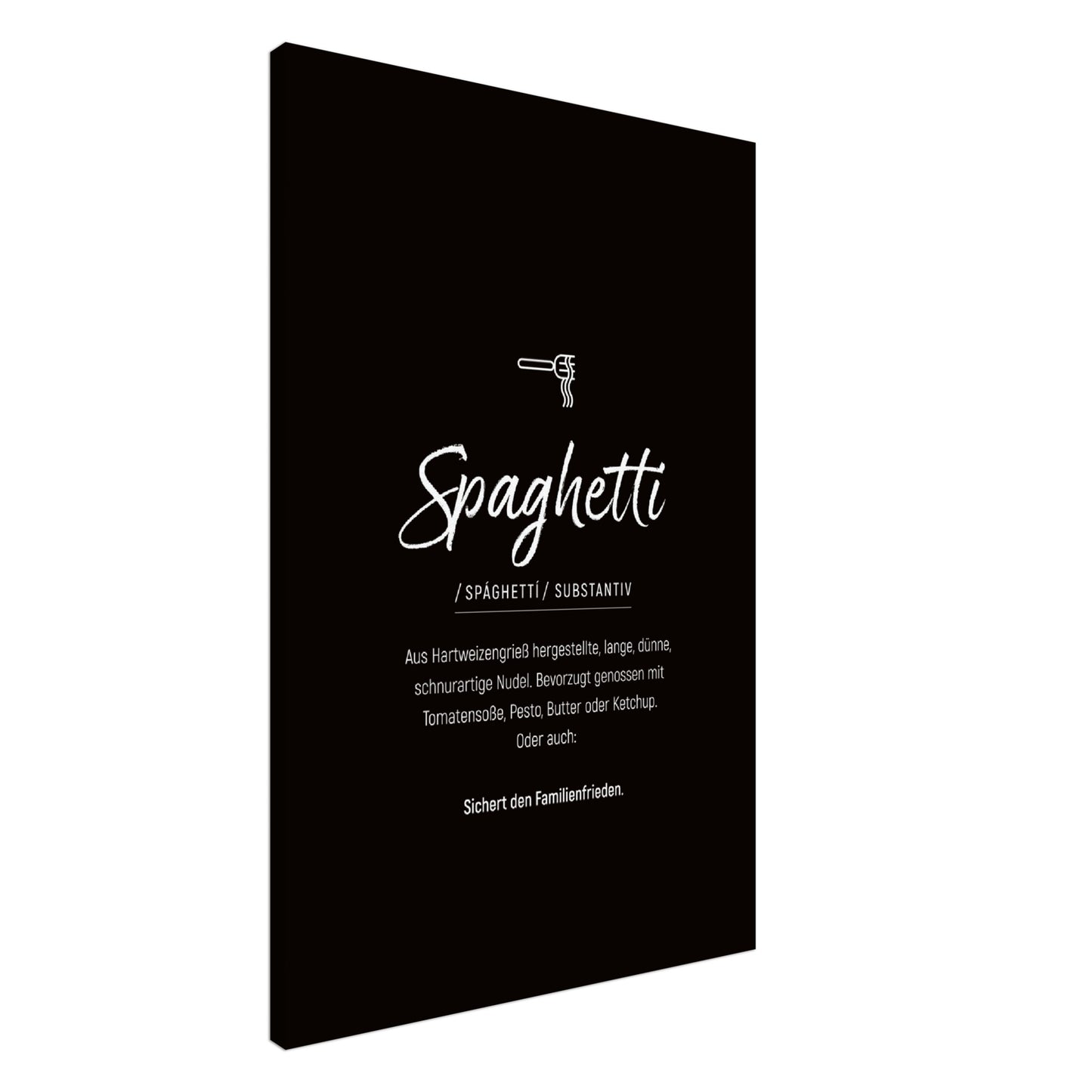 Spaghetti - Wortdefinition-Wandbild - Leinwand Schwarzgrau Neutral im Hochformat - Typografie Worte Sprache Leben Alltag