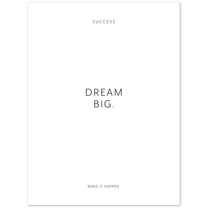 Dream big. – Poster Seidenmatt Weiss Neutral – ohne Rahmen