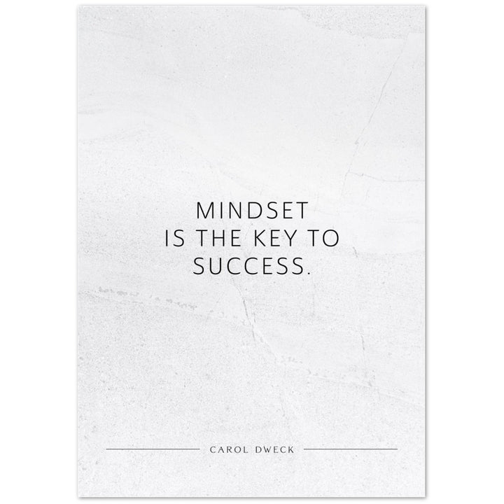 Mindset is the key to success. (Carol Dweck) – Poster Seidenmatt Weiss in gewellter Steinoptik – ohne Rahmen