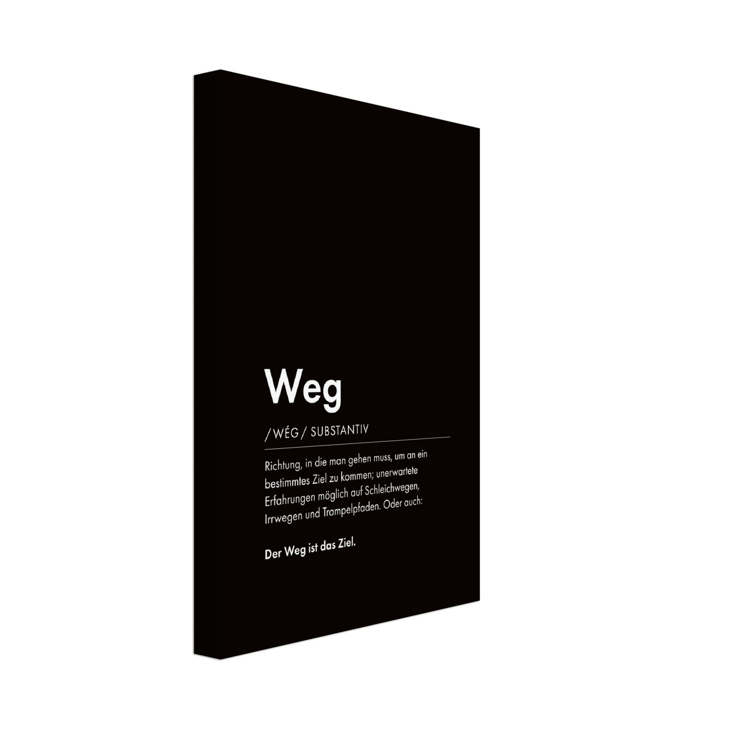 Weg - Wortdefinition-Wandbild - Leinwand Schwarzgrau Neutral im Hochformat - Typografie Worte Sprache Business Job