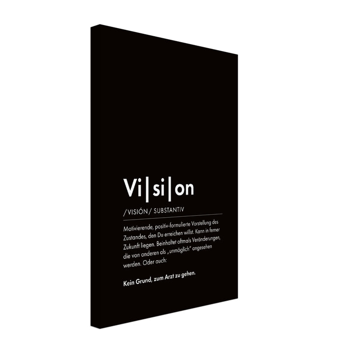 Vision - Wortdefinition-Wandbild - Leinwand Schwarzgrau Neutral im Hochformat - Typografie Worte Sprache Business Job